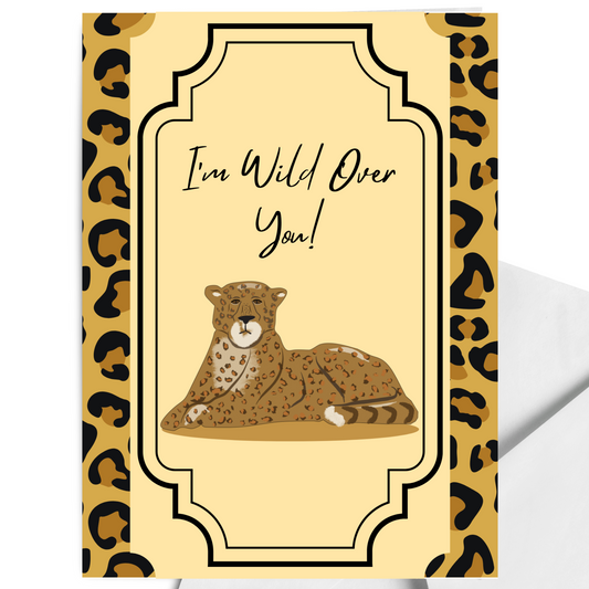 Wild Over You Leopard Greeting Card – Jungle Love
